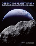 The National Academies Press: Defending Planet Earth: Near-Earth Object Surveys and Hazard Mitigation Strategies (2010)
